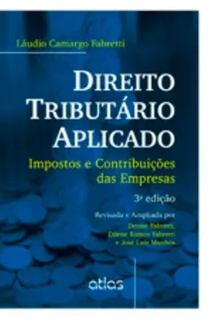 Livro Direito Tributário Aplicado. Imposto e Contribuição das Empresas - Resumo, Resenha, PDF, etc.