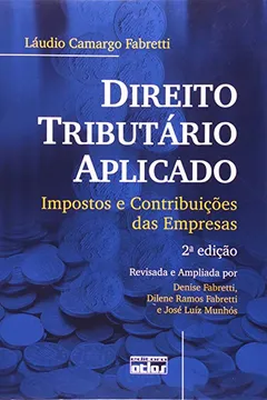 Livro Direito Tributário Aplicado. Impostos E Contribuições Das Empresas - Resumo, Resenha, PDF, etc.