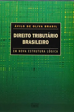 Livro Direito Tributário Brasileiro em Nova Estrutura Lógica - Resumo, Resenha, PDF, etc.