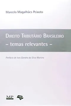 Livro Direito Tributário Brasileiro. Temas Relevantes - Resumo, Resenha, PDF, etc.