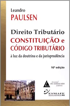 Livro Direito Tributário. Constituição e Código Tributário. À Luz da Doutrina e da Jurisprudência - Resumo, Resenha, PDF, etc.