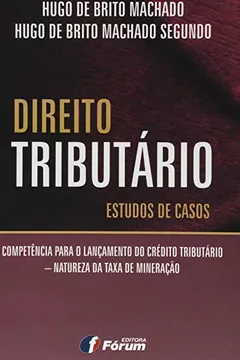 Livro Direito Tributário. Estudos de Casos - Resumo, Resenha, PDF, etc.