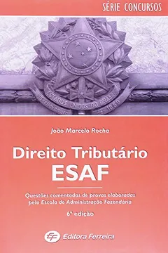 Livro Direito Tributario. Provas Comentadas Da Esaf - Resumo, Resenha, PDF, etc.