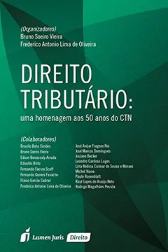 Livro Direito Tributário. Uma Homenagem aos 50 Anos do CTN. 2016 - Resumo, Resenha, PDF, etc.