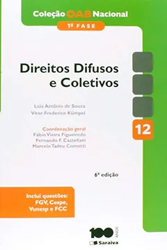 Livro Direitos Difusos e Coletivos. 1ª Fase - Volume 12 - Resumo, Resenha, PDF, etc.