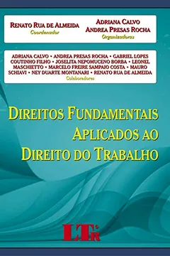 Livro Direitos Fundamentais Aplicados ao Direito do Trabalho - Resumo, Resenha, PDF, etc.