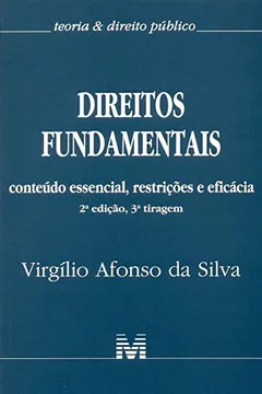 Capa do livro Direitos Fundamentais. Conteúdo Essencial, Restrições e Eficácia