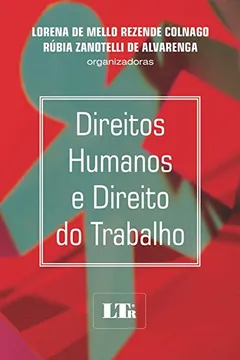 Livro Direitos Humanos e Direito do Trabalho - Resumo, Resenha, PDF, etc.