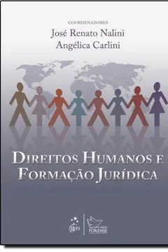 Livro Direitos Humanos e Formação Jurídica - Resumo, Resenha, PDF, etc.
