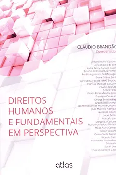 Livro Direitos Humanos e Fundamentais em Perspectiva - Resumo, Resenha, PDF, etc.