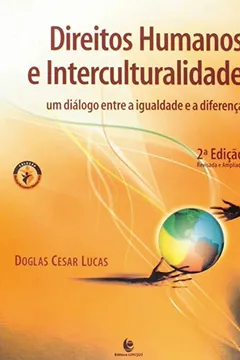 Capa do livro Direitos Humanos E Interculturalidade: Um Dialogo Entre A Igualdade E A Diferenca