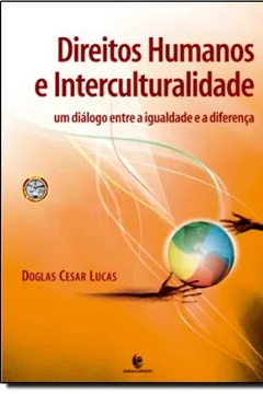 Capa do livro Direitos Humanos E Interleculturalidade Um Dialogo. Entre A Igualdade E A Diferença