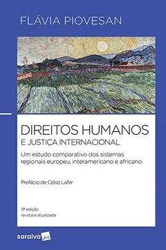 Livro Direitos humanos e justiça internacional - 9ª edição de 2019 - Resumo, Resenha, PDF, etc.
