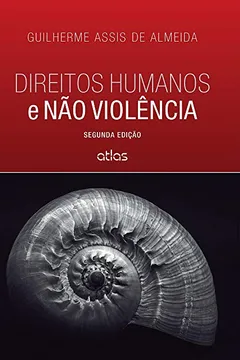 Livro Direitos Humanos E Nao Violencia - Resumo, Resenha, PDF, etc.