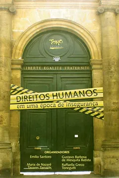 Livro Direitos Humanos em Uma Época de Insegurança - Resumo, Resenha, PDF, etc.