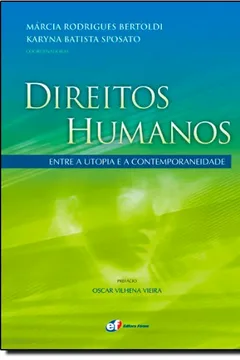 Livro Direitos Humanos Entre a Utopia e a Contemporaneidade - Resumo, Resenha, PDF, etc.