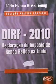 Livro Dirf 2010 - Declaracao Do Imposto De Renda Retido Na Fonte - Resumo, Resenha, PDF, etc.