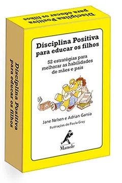 Livro Disciplina Positiva Para Educar os Filhos (+ Baralho) - Resumo, Resenha, PDF, etc.