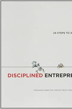 Livro Disciplined Entrepreneurship: 24 Steps to a Successful Startup - Resumo, Resenha, PDF, etc.
