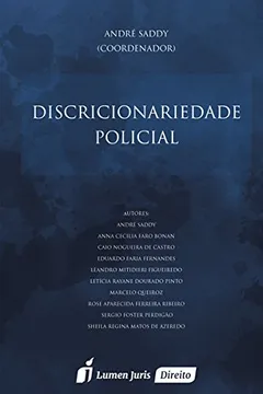 Livro Discricionariedade Policial. 2016 - Resumo, Resenha, PDF, etc.