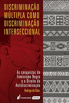 Livro Discriminação Múltipla Como Discriminação Interseccional - Resumo, Resenha, PDF, etc.