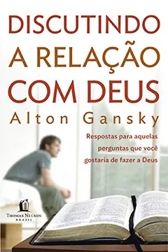 Livro Discutindo a Relação com Deus - Resumo, Resenha, PDF, etc.