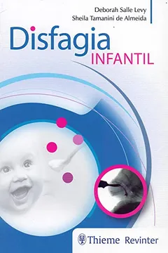 Livro Disfagia Infantil - Resumo, Resenha, PDF, etc.