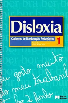 Livro Dislexia 1. Cadernos de Reeducação Pedagógica. Dos 5 aos 8 Anos - Resumo, Resenha, PDF, etc.