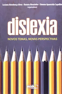 Capa do livro Dislexia - Novos Temas, Novas Perspectivas