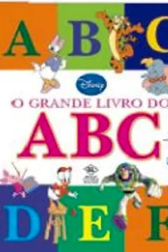 Livro Disney. O Grande Livro do a B C - Resumo, Resenha, PDF, etc.
