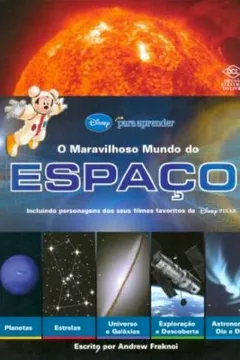 Livro Disney. O Maravilhoso Mundo do Espaço - Volume 1 - Resumo, Resenha, PDF, etc.