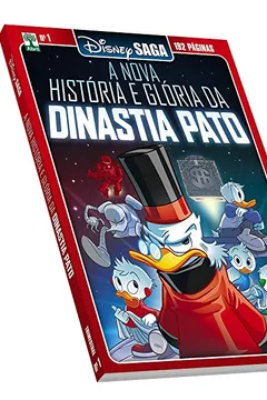 Livro Disney Saga. A Nova História e Glória da Dinastia Pato - Resumo, Resenha, PDF, etc.