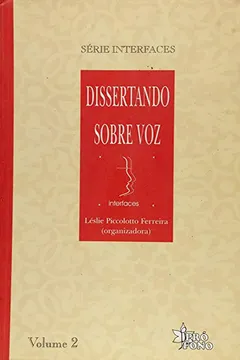 Capa do livro Dissertando Sobre Voz - Volume 2. Série Interfaces