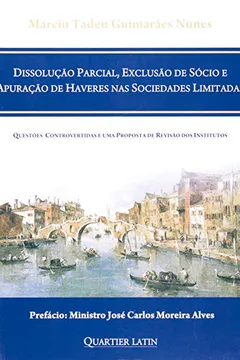 Livro Dissolucao Parcial Exclusao De Socio E Apuracao De Haveres Nas Sociedades Limitadas - Resumo, Resenha, PDF, etc.
