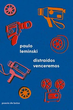 Livro Distraídos venceremos - Resumo, Resenha, PDF, etc.