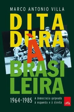 Livro Ditadura Á Brasileira - Resumo, Resenha, PDF, etc.