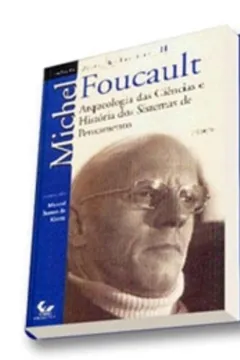 Livro Ditos Escritos. Arqueologia Das Ciências E História Dos Sistemas - Volume 2 - Resumo, Resenha, PDF, etc.