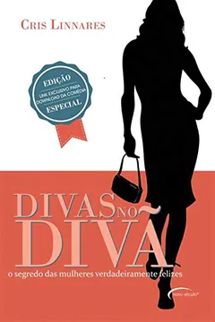 Livro Divas no Divã. O Segredo das Mulheres Verdadeiramente Felizes - Resumo, Resenha, PDF, etc.