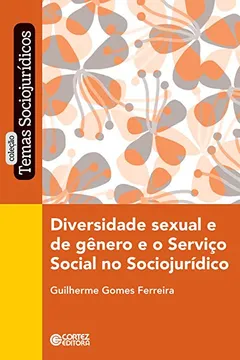 Livro Diversidade Sexual e de Gênero e o Serviço Social no Sociojurídico - Resumo, Resenha, PDF, etc.