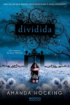 Livro Dividida - Volume 2. Coleção Trylle - Resumo, Resenha, PDF, etc.
