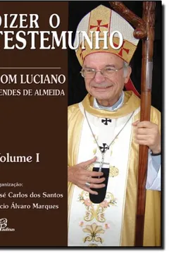 Livro Dizer o Testemunho - Volume 1 - Resumo, Resenha, PDF, etc.