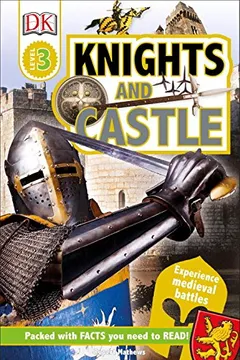 Livro DK Readers L3: Knights and Castles - Resumo, Resenha, PDF, etc.