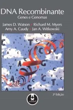 Livro DNA Recombinante. Genes e Genomas - Resumo, Resenha, PDF, etc.