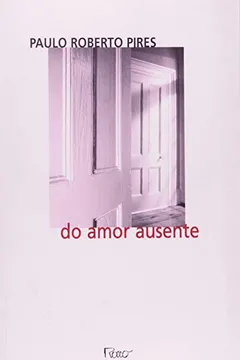 Livro Do Amor Ausente - Resumo, Resenha, PDF, etc.