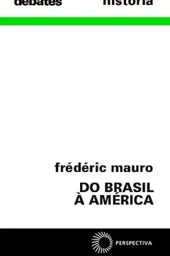 Livro Do Brasil à América - Resumo, Resenha, PDF, etc.