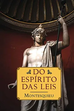 Livro Do Espírito das Leis - Resumo, Resenha, PDF, etc.
