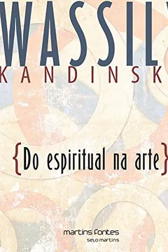 Livro Do Espiritual na Arte. E na Pintura em Particular - Resumo, Resenha, PDF, etc.