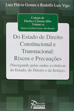 Capa do livro Do Estado De Direito Constitucional E Transnacional. Riscos E Precauções
