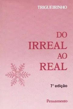 Livro Do Irreal ao Real - Resumo, Resenha, PDF, etc.