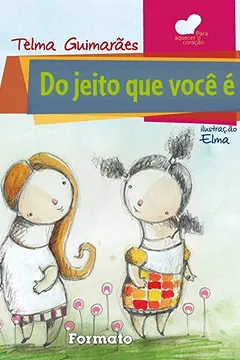 Livro Do Jeito que Você É - Conforme Nova Ortografia - Resumo, Resenha, PDF, etc.